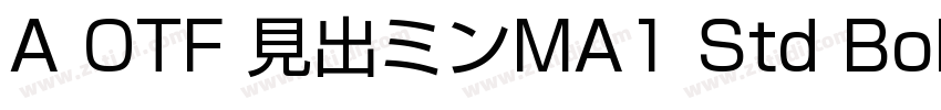 A OTF 見出ミンMA1 Std Bold字体转换